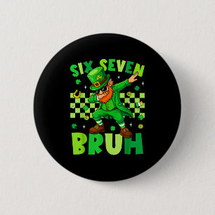Bruh 67 St. Patricks Day Leprechaun Six Seven 6 7 Cm Round Badge
