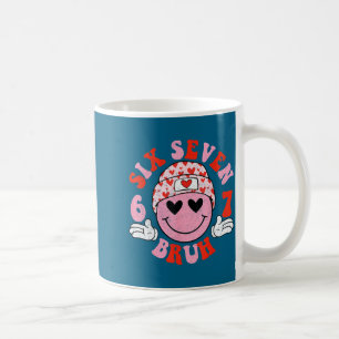 Bruh 67 Valentines Meme Six Seven Heart 6 7 Loved Coffee Mug