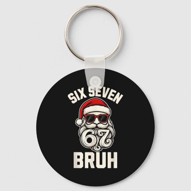 Bruh 6 7 Christmas 67 Santa Six Seven Christmas Bo Key Ring (Front)