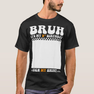 Bruh 9th birthday sign shirt 9 years old birthday
