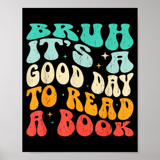 Bruh a good day to read a book funny reading poster (Front)