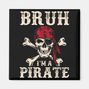 Bruh a Pirate Funny Lazy Halloween Costume Party Magnet
