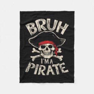 Bruh a pirate lazy pirate skull costumes halloween fleece blanket