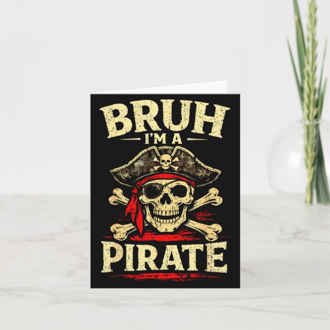 Bruh a pirate skull eye patch crossbones hat card (Front)