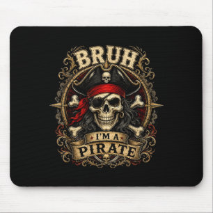 Bruh a pirate skull halloween costume men women mouse pad