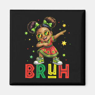 Bruh African Girl Dabbing Melanin Juneteenth Freed Magnet