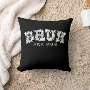 Bruh Aka Mum Funny Mother's Day Retro Vintage Cushion