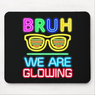 Bruh are glowing in glowing era hello summer mouse pad