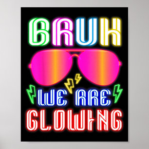 Bruh are glowing in glowing era hello summer poster