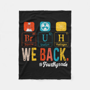 Bruh Back To School Fourth Grade Periodic Table Fleece Blanket