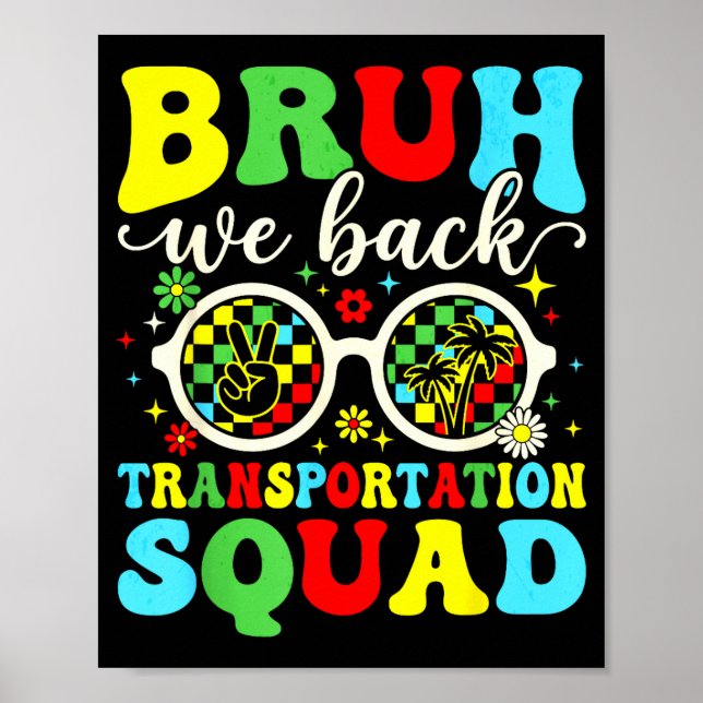 Bruh back transportation squad funny back to poster (Front)