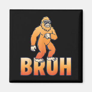 Bruh Bigfoot Funny Sasquatch Meme Magnet