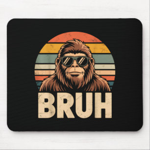 Bruh bigfoot meme graphic boys men funny sasquatch mouse pad