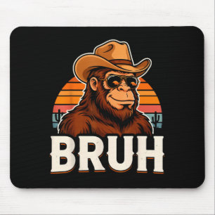 Bruh bigfoot meme graphic boys men funny sasquatch mouse pad