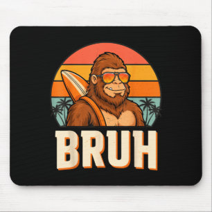 Bruh bigfoot meme graphic boys men funny sasquatch mouse pad