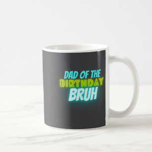 Bruh Birthday Parent Funny Neon Glow Blue Green  Coffee Mug