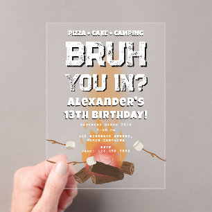 Bruh Boy Birthday Party Teenager Campfire Camping Acrylic Invitations