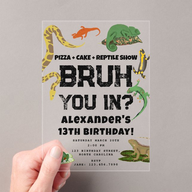 Bruh Boy's Birthday Party Teenager Reptile Show Acrylic Invitations (Insitu (Handheld))