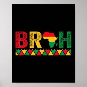 Bruh Boys Kids African American Funny Black Histor Poster