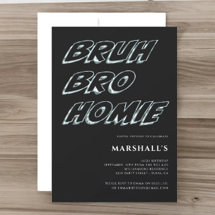 BRUH BRO HOMIE boys typography birthday Invitation