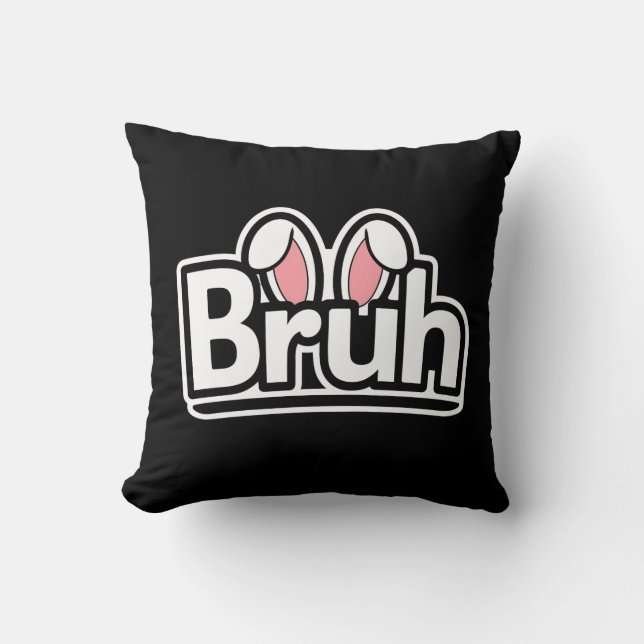 Bruh Bunny Ears Cute Meme Graphic Cushion (Front)