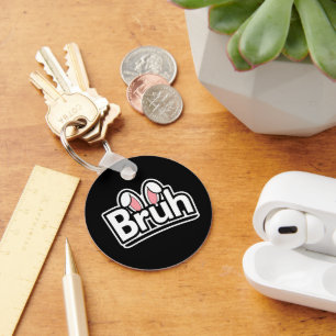 Bruh Bunny Ears Cute Meme Graphic Key Ring