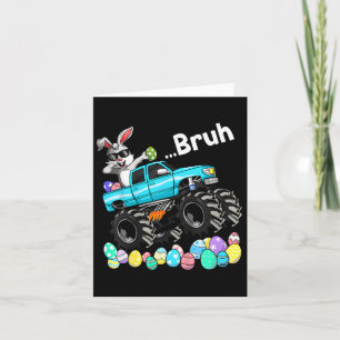 Bruh Bunny Happy Easter Monster Truck Lovers Kids Card