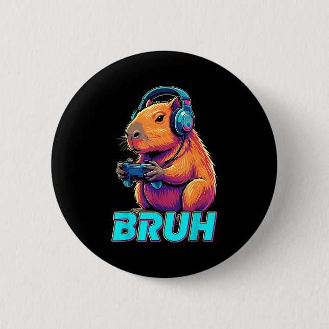 Bruh Capybara Funny Video Games Capybaras  6 Cm Round Badge (Front)