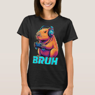 Bruh Capybara Funny Video Games Capybaras T-Shirt