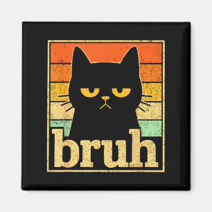 Bruh Cat Meme Graphic – Funny Cat Retro Meme For T Magnet
