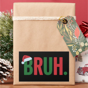 Bruh Christmas Cool Meme Trendy Sarcastic Xmas Rectangular Sticker