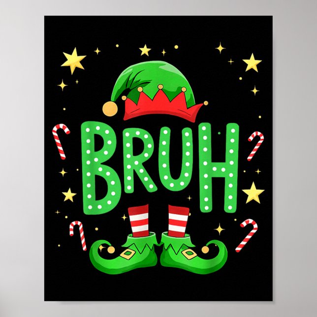 Bruh Christmas Elf Funny Xmas Kids Boys Christmas  Poster (Front)
