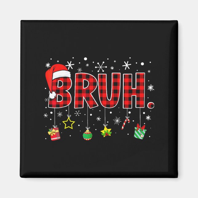 Bruh Christmas Funny Red Plaid Family Xmas Pajamas Magnet (Front)