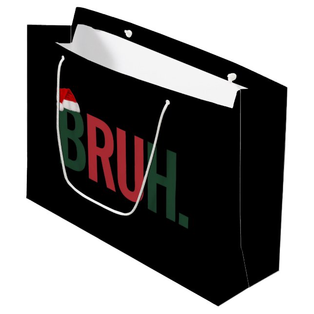 Bruh Christmas Gifts For Him Her Mum Dad Bro Sis  Large Gift Bag (Front Angled)