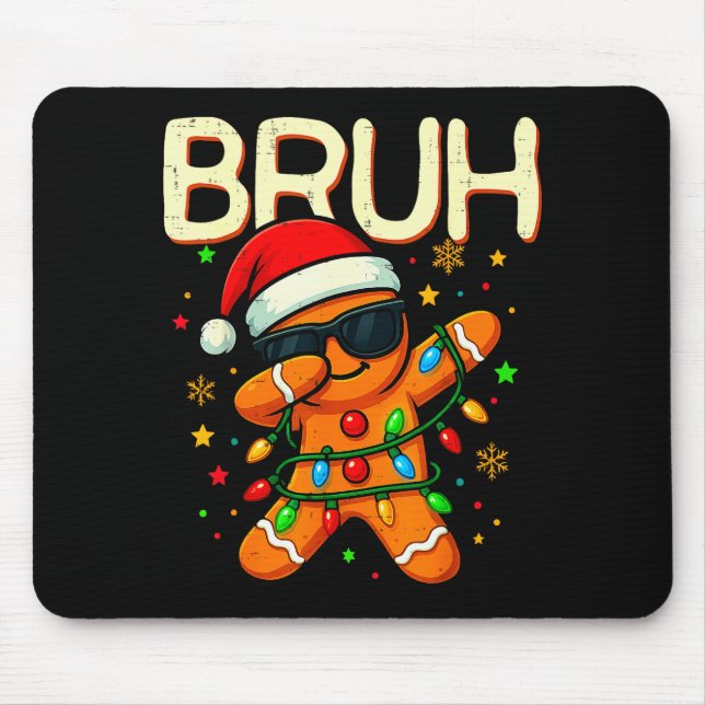 Bruh Christmas Gingerbread Man Funny Teens Boys Ki Mouse Pad (Front)