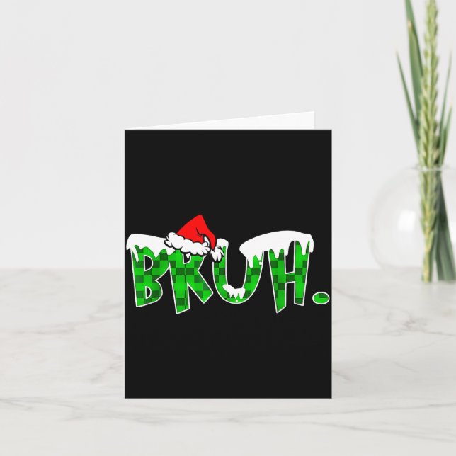 Bruh Christmas Kids Teens Boys Funny Christmas Hum Card (Front)