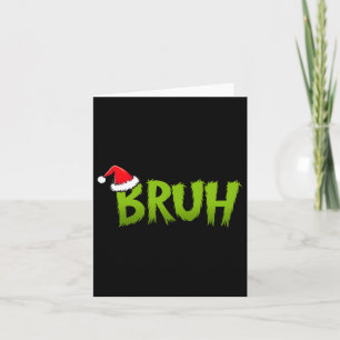 Bruh Christmas Kids Teens Boys Funny Christmas Hum Card