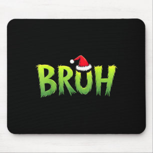 Bruh Christmas Kids Teens Boys Funny Christmas Hum Mouse Pad