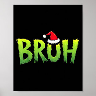 Bruh Christmas Kids Teens Boys Funny Christmas Hum Poster