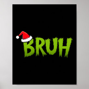 Bruh Christmas Kids Teens Boys Funny Christmas Hum Poster