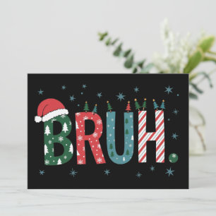 Bruh Christmas Meme Funny Santa Hat Sarcastic Holiday Card