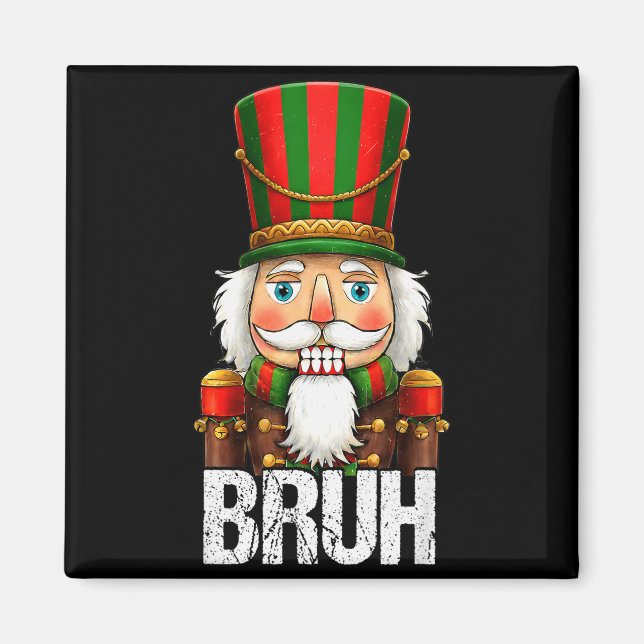Bruh Christmas Nutcracker Santa Claus Holiday Xmas Magnet (Front)