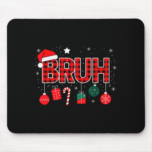 Bruh Christmas Pajama Christmas Family Retro Santa Mouse Pad (Front)