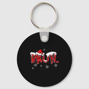 Bruh Christmas Red Plaid Funny Family Teens Boys K Key Ring