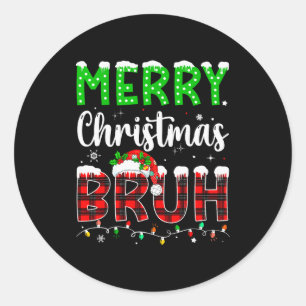 Bruh Christmas Red Plaid Teens Boys Kids Xmas Paja Classic Round Sticker