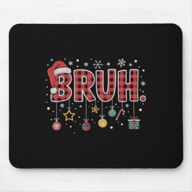 Bruh Christmas Red Plaid Teens Boys Kids Xmas Paja Mouse Pad (Front)