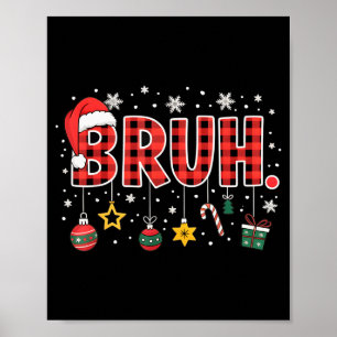 Bruh Christmas Red Plaid Teens Boys Kids Xmas Paja Poster