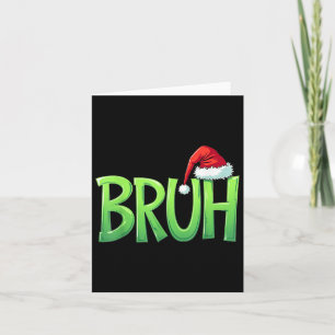 Bruh Christmas Santa Hat Card