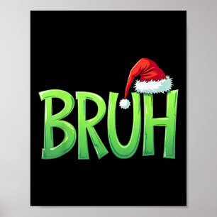 Bruh Christmas Santa Hat Poster