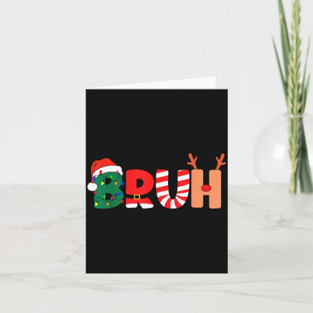 Bruh Christmas Shirt Teens Boys Xmas Kids Funny Ch Card (Front)